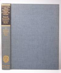 Harvard College Library Department Of Printing And Graphic Arts Catalogue Of Books And Manuscripts. Part 1: French 16th Century Books. Volume II - 