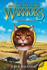 Warriors: Dawn of the Clans #2: Thunder Rising by Erin Hunter - 2014-02-04