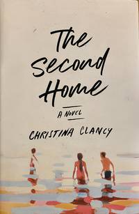 cover of The Second Home: A Novel