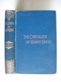 cover of The Chevalier De Maison Rouge - A Tale of the Reign of Terror