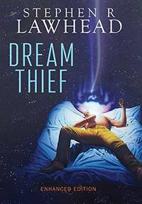 Dream Thief by Stephen R Lawhead