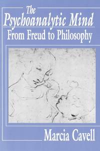 The Psychoanalytic Mind: From Freud to Philosophy