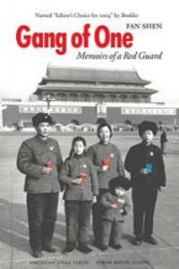 image of Gang of One: Memoirs of a Red Guard (American Lives)