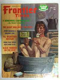 image of Frontier Times - Series No. 54, Volume 42, No. 4 July 1968