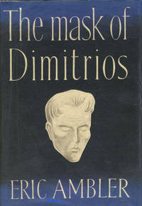 THE MASK OF DIMITRIOS by ERIC AMBLER - Signed First Edition - 1939 - from BUCKINGHAM BOOKS (SKU: 37292)