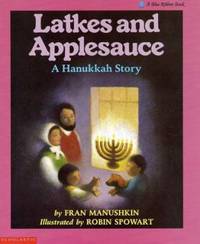 Latkes and Applesauce : A Hanukkah Story