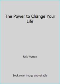 The Power to Change Your Life