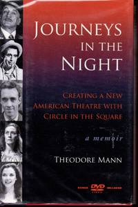Journeys in the Night: Creating a New American Theatre with Circle in the Square: A Memoir with DVD