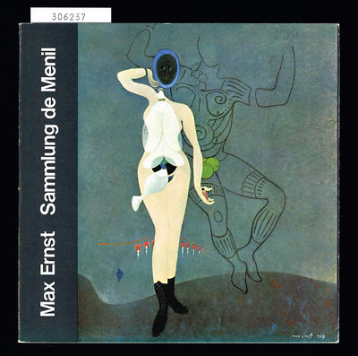 Max Ernst. Die Sammlung de Menil. Ausstellung vom…