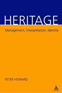 Heritage: Management, Interpretation, Identity