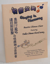 cover of Singing in Harmony: Austin Chinese Choir; Featuring Dallas Chinese Choral Society