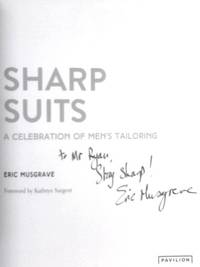 Sharp Suits: A Celebration Of Men's Tailoring