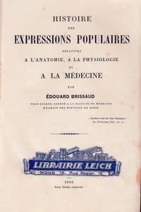 cover of Histoire des expressions populaires relatives à l'anatomie, à la physiologie et à la médecine