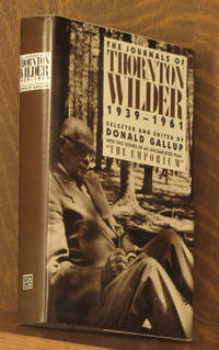 THE JOURNALS OF THORNTON WILDER 1939-1961