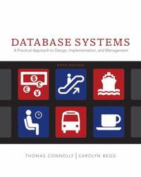 Database Systems: A Practical Approach to Design, Implementation and Management by Connolly, Thomas M.; Begg, Carolyn E - 2009