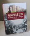 Windsor and Eton: Centuries of Change