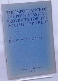 image of The Importance of the Polish Eastern Provinces for the Polish Republic