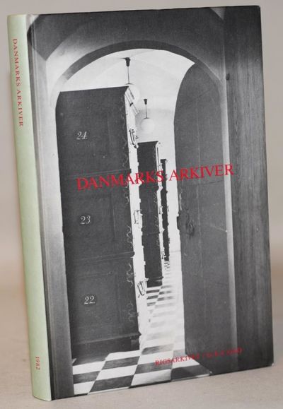 Danmarks Arkiver - Historie, funktioner, fremtid..