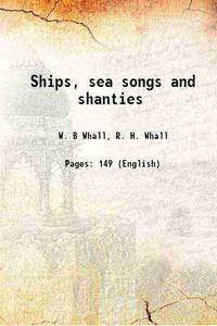 Ships, sea songs and shanties 1913