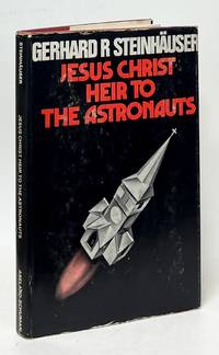 Jesus Christ Heir to the Astronauts