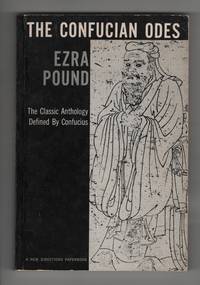 The Confucian Odes by Pound, Ezra - 1959