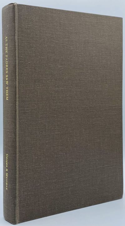 As the Padres Saw Them California Indian Life and Customs as Reported by the Franciscan Missionaries, 1813-1815