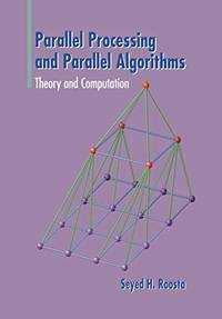Parallel Processing and Parallel Algorithms: Theory and Computation