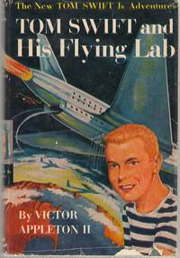 Tom Swift And His Flying Lab by Appleton, Victor Jr. (William Doughterty - Ghost Writer) - 1954