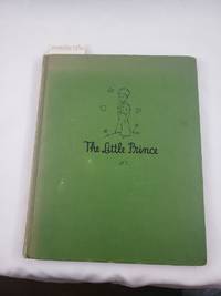 The Little Prince by Antoine De Saint-Exupery - 1943-01-01