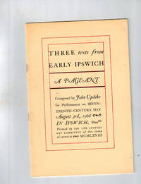 THREE texts from Early Ipswich; A Pageant