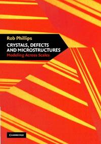 Crystals, Defects and Microstructures: Modeling Across Scales