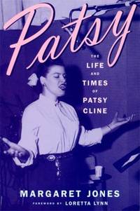 Patsy : The Life and Times of Patsy Cline