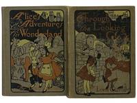 Alice's Adventures in Wonderland [with] Through the Looking-Glass and What Alice Found There