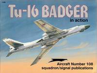 Tu-16 Badger in Action (Aircraft Number 108)