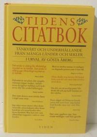 Tidens citatbok. Tänkvärt och underhållande från…