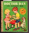 Doctor Dan the Bandage Man : A Lttle Golden Book No.78