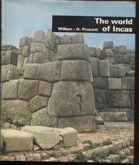 THE WORLD OF THE INCAS