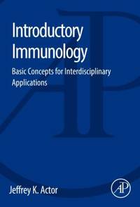 Introductory Immunology : Basic Concepts for Interdisciplinary Applications