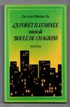 La forêt illuminée; suivie de Boule de chagrins: théâtre