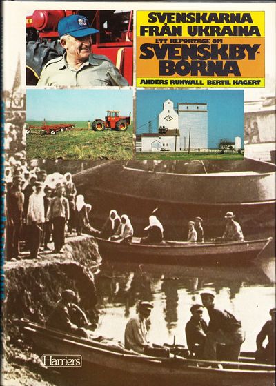 Svenskarna från Ukraina. Ett reportage om…