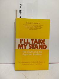 I&#039;ll Take My Stand: The South And The Agrarian Tradition (library Of Southern Civilization) by Twelve Southerners - 1978