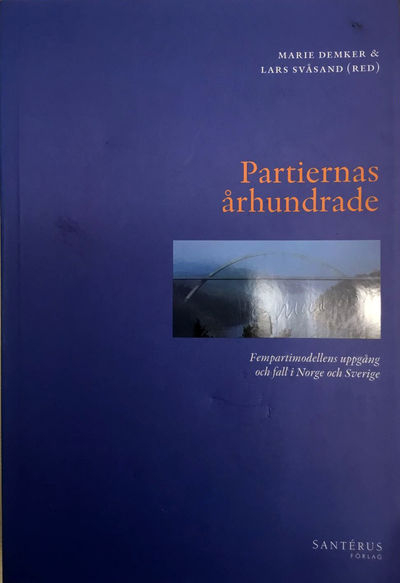 Partiernas århundrade. Fempartimodellens uppgång…