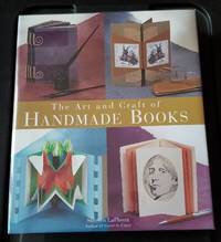 The Art and Craft of Handmade Books by Shereen LaPlantz - First Edition - 2001 - from Ravenroost Books (SKU: 2603)