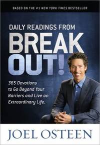 Daily Readings from Break Out! : 365 Devotions to Go Beyond Your Barriers and Live an...