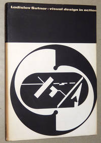 Visual Design in Action: Principles, Purposes de Sutnar, Ladislav; Mildred Constantine - 1961