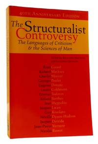 THE STRUCTURALIST CONTROVERSY; The Languages of Criticism and the Sciences of Man
