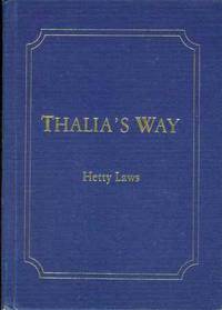 cover of THALIA'S WAY A Picture of Pioneering Life in the Moruya, Brogo and Bega Districts of Southern New South Wales