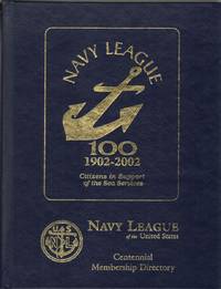 cover of Navy League of the United States Centennial Membership Directory, 1902-2002