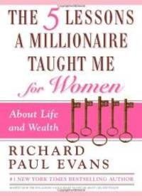 image of The Five Lessons a Millionaire Taught Me for Women