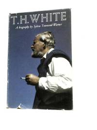 T.H. White: A Biography
